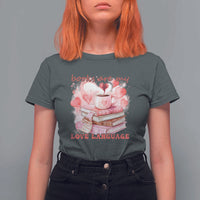 Funny Books Are My Love Language T Shirt For Women Book Lovers Coffee Valentine's Day