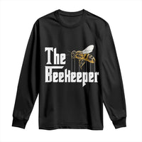 The Beekeeper Long Sleeve Shirt Funny Keeping Apiary Beekeeping Gift