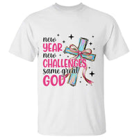 New Year New Challenges Same Great God T Shirt Christian New Year Eve - Wonder Print Shop