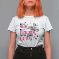 New Year New Challenges Same Great God T Shirt For Women Christian New Year Eve - Wonder Print Shop