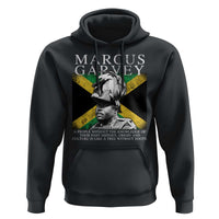 Marcus Garvey Quote Hoodie A People Without The Knowledge Of Their Past History Origin And Culture Jamaican Flag