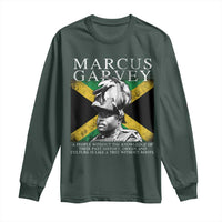 Marcus Garvey Quote Long Sleeve Shirt A People Without The Knowledge Of Their Past History Origin And Culture Jamaican Flag