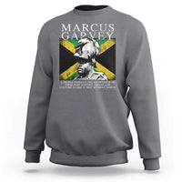 Marcus Garvey Quote Sweatshirt A People Without The Knowledge Of Their Past History Origin And Culture Jamaican Flag