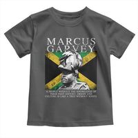 Marcus Garvey Quote Toddler T Shirt A People Without The Knowledge Of Their Past History Origin And Culture Jamaican Flag