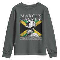 Marcus Garvey Quote Youth Sweatshirt A People Without The Knowledge Of Their Past History Origin And Culture Jamaican Flag