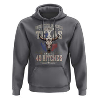 Funny Texan Hoodie United States Of America You Mean Texas And It's 49 Bitches