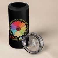 Abolish Ice 4 in 1 Can Cooler Tumbler No More Deportation No More Discrimmination Kindness Over Fear