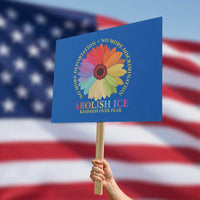 Abolish Ice Protest Sign No More Deportation No More Discrimmination Kindness Over Fear