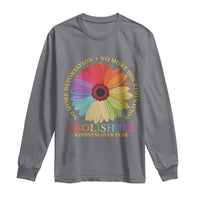 Abolish Ice Long Sleeve Shirt No More Deportation No More Discrimmination Kindness Over Fear