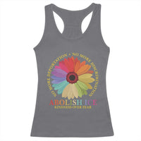 Abolish Ice Racerback Tank Top No More Deportation No More Discrimmination Kindness Over Fear