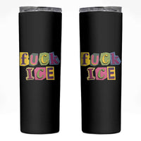 Fck Ice Skinny Tumbler Immigration Activist Magazine Cutout Paper Graphic