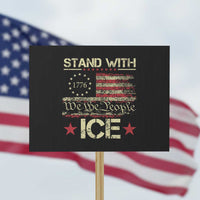 Stand With Ice Protest Sign Immigration Officers American Flag Border Patrol