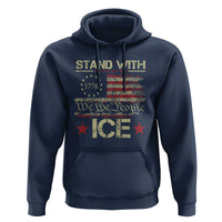 Stand With Ice Hoodie Immigration Officers American Flag Border Patrol