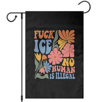 Fck Ice No Human Is Illegal Garden Flag Immigration Rights Protest Rertro Floral