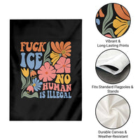 Fck Ice No Human Is Illegal Garden Flag Immigration Rights Protest Rertro Floral