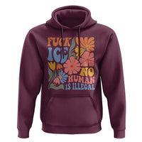 Fck Ice No Human Is Illegal Hoodie Immigration Rights Protest Rertro Floral