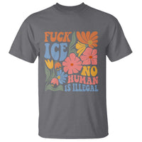 Fck Ice No Human Is Illegal T Shirt Immigration Rights Protest Rertro Floral
