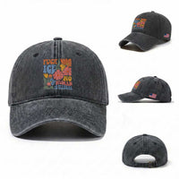 Fck Ice No Human Is Illegal Washed Cotton Baseball Cap Immigration Rights Protest Rertro Floral