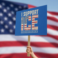 I Support ICE Protest Sign Immigration Officers Vintage American Flag
