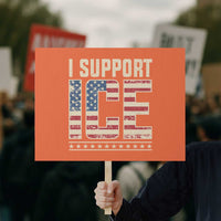I Support ICE Protest Sign Immigration Officers Vintage American Flag