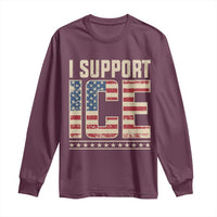 I Support ICE Long Sleeve Shirt Immigration Officers Vintage American Flag