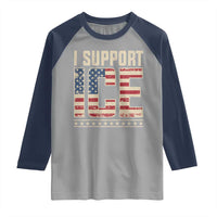 I Support ICE Raglan Shirt Immigration Officers Vintage American Flag
