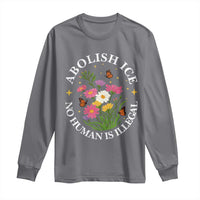 Abolish Ice No Human Is Illegal Long Sleeve Shirt Immigration Rights Protest