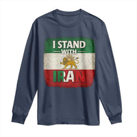 I Stand With Iran Long Sleeve Shirt Free Iran Support Persian Lion Flag