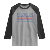 Fck Ice No Human Is Illegal Raglan Shirt Political Protest Immigration Activist