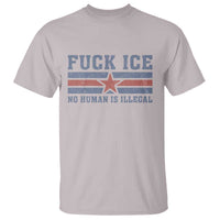 Fck Ice No Human Is Illegal T Shirt Political Protest Immigration Activist