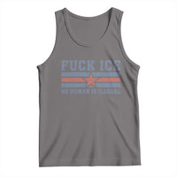 Fck Ice No Human Is Illegal Tank Top Political Protest Immigration Activist