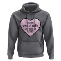 Funny I Support Women's Rights And Women's Wrongs Hoodie Barbed Wire Heart