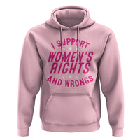 Funny I Support Women's Rights And Wrongs Hoodie Feminist Star
