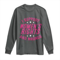 Funny I Support Women's Rights And Wrongs Long Sleeve Shirt Feminist Star