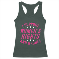 Funny I Support Women's Rights And Wrongs Racerback Tank Top Feminist Star