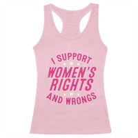 Funny I Support Women's Rights And Wrongs Racerback Tank Top Feminist Star