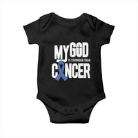 Colorectal Cancer Awareness Baby Onesie My God Is Stronger Than Cancer