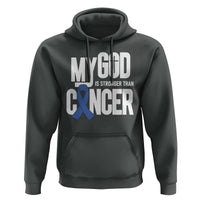 Colorectal Cancer Awareness Hoodie My God Is Stronger Than Cancer