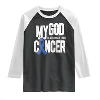 Colorectal Cancer Awareness Raglan Shirt My God Is Stronger Than Cancer