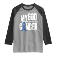 Colorectal Cancer Awareness Raglan Shirt My God Is Stronger Than Cancer