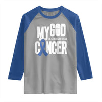 Colorectal Cancer Awareness Raglan Shirt My God Is Stronger Than Cancer
