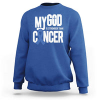 Colorectal Cancer Awareness Sweatshirt My God Is Stronger Than Cancer