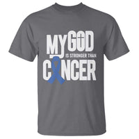 Colorectal Cancer Awareness T Shirt My God Is Stronger Than Cancer