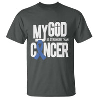 Colorectal Cancer Awareness T Shirt My God Is Stronger Than Cancer