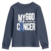 Colorectal Cancer Awareness Youth Sweatshirt My God Is Stronger Than Cancer