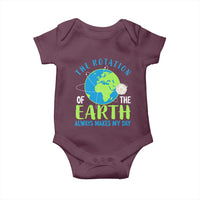 Funny The Rotation Of The Earth Always Makes My Day Baby Onesie Climate Change Earth Day Moon