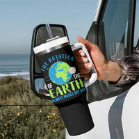 Funny The Rotation Of The Earth Always Makes My Day Tumbler With Handle Climate Change Earth Day Moon
