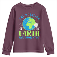 Funny The Rotation Of The Earth Always Makes My Day Youth Sweatshirt Climate Change Earth Day Moon