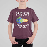 Funny The Rotation Of The Earth Really Makes My Day T Shirt For Kid Climate Change Earth Day