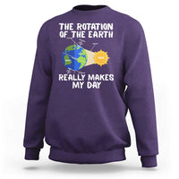 Funny The Rotation Of The Earth Really Makes My Day Sweatshirt Climate Change Earth Day